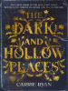 Book cover for "The Dark and Hollow Places".