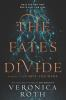 Book cover for "The fates divide".