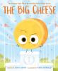 Book cover for "The Big Cheese".