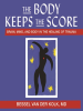 Book cover for "The Body Keeps the Score"