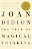 Book cover for "The year of magical thinking"