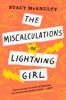 Book cover for "The miscalculations of Lightning Girl"