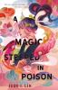 Book cover for "A magic steeped in poison"