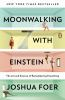 Book cover for "Moonwalking With Einstein"