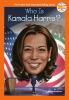 Book cover for "Who is Kamala Harris?".