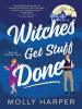 Book cover for "Witches Get Stuff Done".
