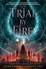 Book cover for "Trial by fire"