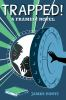 Book cover for "Trapped!".