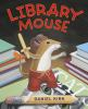 Book cover for "Library mouse".