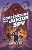 Book cover for "Confessions of a junior spy"