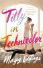Book cover for "Tilly in technicolor"