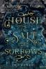 Book cover for "House of salt and sorrows"