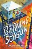 Book cover for "The burning season"