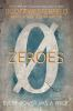 Book cover for "Zeroes".