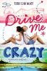 Book cover for "Drive me crazy"