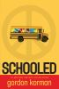Book cover for "Schooled"