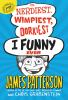Book cover for "The nerdiest, wimpiest, dorkiest I funny ever".