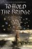 Book cover for "To hold the bridge"