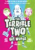 Book cover for "The terrible two get worse".