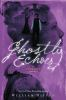 Book cover for "Ghostly echoes".