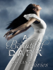 Book cover for "A Beautiful Dark"