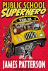 Book cover for "Public School Superhero"