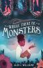 Book cover for "Where there be monsters"