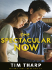 Book cover for "The Spectacular Now"
