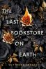 Book cover for "The last bookstore on Earth"