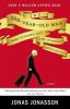 Book cover for "The 100-year-old man who climbed out the window and disappeared"