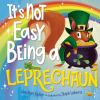 Book cover for "It's not easy being a leprechaun".
