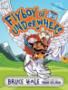 Book cover for "Flyboy of Underwhere".