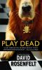 Book cover for "Play dead".