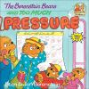 Book cover for "The Berenstain bears and too much pressure".