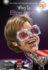 Book cover for "Who is Elton John?".