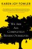 Book cover for "We are all completely beside ourselves"