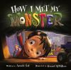 Book cover for "How I met my monster".