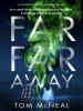 Book cover for "Far Far Away"