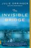 Book cover for "The invisible bridge"