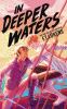 Book cover for "In deeper waters"