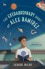Book cover for "The extraordinary orbit of Alex Ramirez"