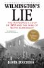 Book cover for "Wilmington's lie"
