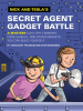 Book cover for "Nick and Tesla's Secret Agent Gadget Battle".