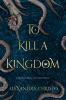 Book cover for "To kill a kingdom"