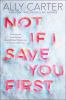 Book cover for "Not if I save you first"
