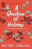 Book cover for "A question of Holmes"