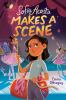 Book cover for "Sofía Acosta makes a scene"