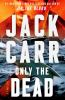 Book cover for "Only the dead".