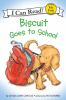 Book cover for "Biscuit goes to school"