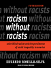 Book cover for "Racism without Racists"
